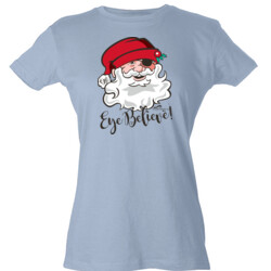 Eye Believe Holiday Shirt - Tultex - Ladies' Slim Fit Fine Jersey Tee (DTG)