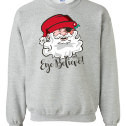 Eye Believe Holiday Shirt - Gildan - 8oz. 50/50 Crewneck Sweatshirt - DTG